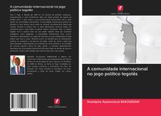 Buchcover von A comunidade internacional no jogo político togolês