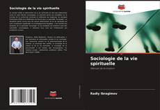 Bookcover of Sociologie de la vie spirituelle