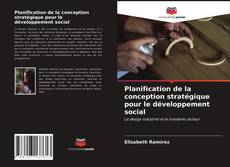 Planification de la conception stratégique pour le développement social kitap kapağı