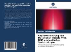 Buchcover von Charakterisierung von Materialien mittels FTIR, NMR und optischer Spektroskopie