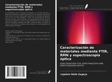 Обложка Caracterización de materiales mediante FTIR, RMN y espectroscopia óptica