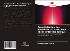 Capa do livro de Caractérisation des matériaux par FTIR, RMN et spectroscopie optique 