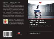 Buchcover von SOYONS DANS LE MEILLEUR PARADIS ÉDUCATIF