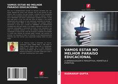 VAMOS ESTAR NO MELHOR PARAÍSO EDUCACIONAL kitap kapağı