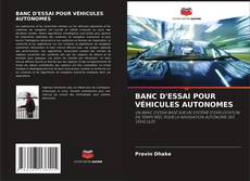 Bookcover of BANC D'ESSAI POUR VÉHICULES AUTONOMES