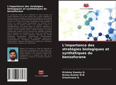 Buchcover von L'importance des stratégies biologiques et synthétiques du benzofurane