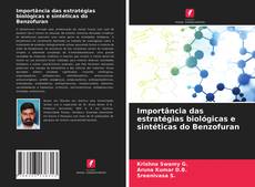 Buchcover von Importância das estratégias biológicas e sintéticas do Benzofuran