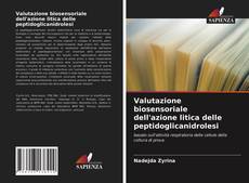Buchcover von Valutazione biosensoriale dell'azione litica delle peptidoglicanidrolesi