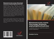 Capa do livro de Biosensoryczna ocena litycznego działania peptydoglikanhydrolaz 