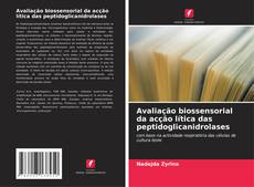 Buchcover von Avaliação biossensorial da acção lítica das peptidoglicanidrolases