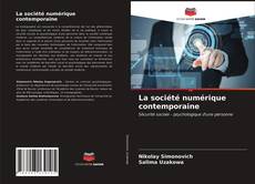 Bookcover of La société numérique contemporaine