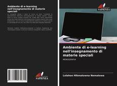 Bookcover of Ambiente di e-learning nell'insegnamento di materie speciali