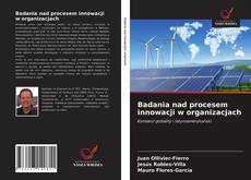 Borítókép a  Badania nad procesem innowacji w organizacjach - hoz