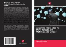 Bookcover of Algumas Inovações na Metodologia OR: Optimização Linear