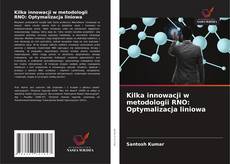 Bookcover of Kilka innowacji w metodologii RNO: Optymalizacja liniowa