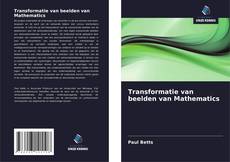 Transformatie van beelden van Mathematics kitap kapağı