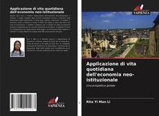 Bookcover of Applicazione di vita quotidiana dell'economia neo-istituzionale
