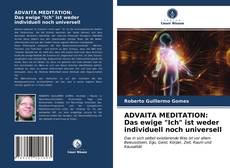 Bookcover of ADVAITA MEDITATION: Das ewige "Ich" ist weder individuell noch universell