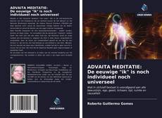 Copertina di ADVAITA MEDITATIE: De eeuwige "ik" is noch individueel noch universeel