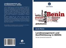 Landmanagement und Konfliktlösung in BENIN:的封面