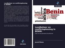 Bookcover of Landbeheer en conflictoplossing in BENIN:
