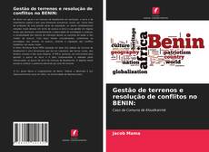 Capa do livro de Gestão de terrenos e resolução de conflitos no BENIN: 