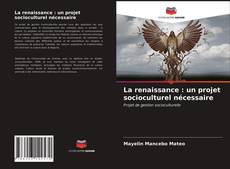 Buchcover von La renaissance : un projet socioculturel nécessaire