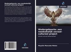 Buchcover von Wedergeboorte: een noodzakelijk sociaal-cultureel project