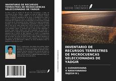 Buchcover von INVENTARIO DE RECURSOS TERRESTRES DE MICROCUENCAS SELECCIONADAS DE YADGIR