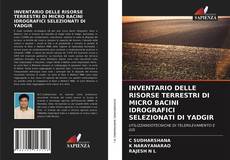 Buchcover von INVENTARIO DELLE RISORSE TERRESTRI DI MICRO BACINI IDROGRAFICI SELEZIONATI DI YADGIR