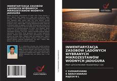 Buchcover von INWENTARYZACJA ZASOBÓW LĄDOWYCH WYBRANYCH MIKROZESTAWÓW WODNYCH JADUGURA