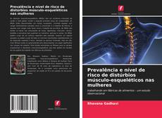 Buchcover von Prevalência e nível de risco de distúrbios músculo-esqueléticos nas mulheres