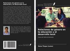 Portada del libro de Relaciones de género en la educación y el desarrollo local