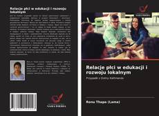 Capa do livro de Relacje płci w edukacji i rozwoju lokalnym 
