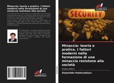 Bookcover of Minaccia: teoria e pratica. I fattori moderni nella formazione di una minaccia resistono alla società