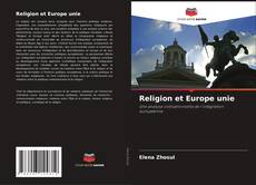 Couverture de Religion et Europe unie