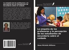 Bookcover of La empatía de los profesores y la percepción de los estudiantes de secundaria sobre el cuidado