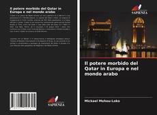 Capa do livro de Il potere morbido del Qatar in Europa e nel mondo arabo 