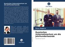 Russisches Unternehmertum um die Jahrhundertwende kitap kapağı