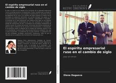 Buchcover von El espíritu empresarial ruso en el cambio de siglo