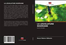 LA LÉGISLATURE NIGÉRIANE kitap kapağı