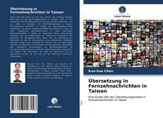 Buchcover von Übersetzung in Fernsehnachrichten in Taiwan