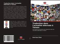 Buchcover von Traduction dans l'actualité télévisée à Taiwan