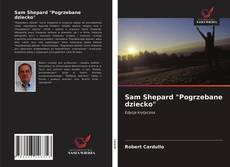 Couverture de Sam Shepard "Pogrzebane dziecko"