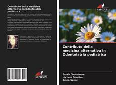 Capa do livro de Contributo della medicina alternativa in Odontoiatria pediatrica 