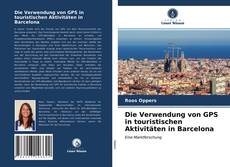 Die Verwendung von GPS in touristischen Aktivitäten in Barcelona的封面
