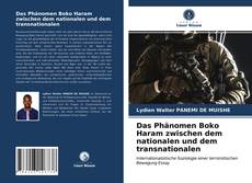 Bookcover of Das Phänomen Boko Haram zwischen dem nationalen und dem transnationalen