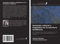 Borítókép a  Variación cultural y lingüística en la escritura académica - hoz