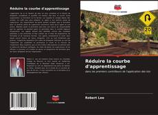 Bookcover of Réduire la courbe d'apprentissage