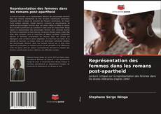 Portada del libro de Représentation des femmes dans les romans post-apartheid